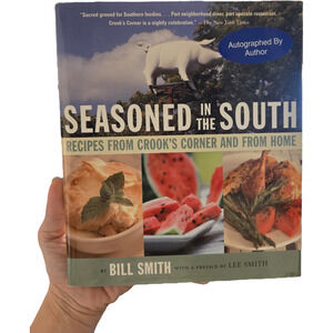 Seasoned in the South Bill Smith Autographed First Edition 2005 southern food